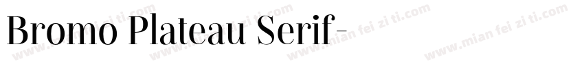 Bromo Plateau Serif字体转换